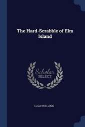 The Hard-Scrabble of Elm Island