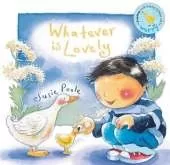 Whatever is Lovely: Based on Philippians 4:4-9