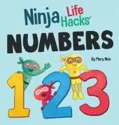 Ninja Life Hacks NUMBERS: Perfect Children's Book for Babies, Toddlers, Preschool About Counting and Numbers
