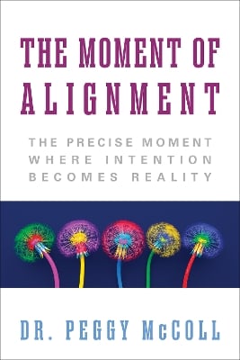 The Moment of Alignment: The Precise Moment Where Intention Becomes Reality