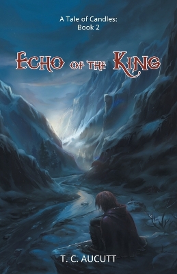 Echo of the King: A Tale of Candles: Book 2