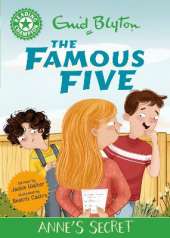 Reading Champion: The Famous Five: Anne's Secret: Green Band 5