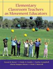 Elementary Classroom Teachers as Movement Educators