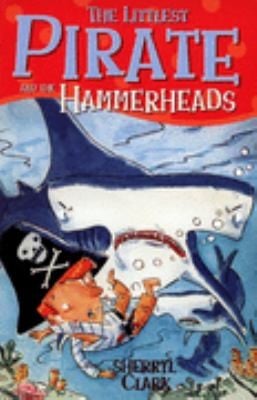 The Littlest Pirate and the Hammerheads