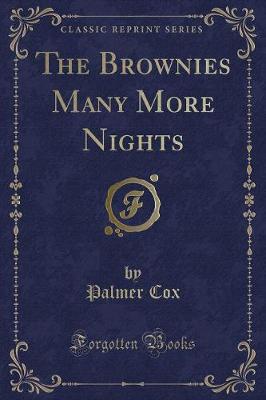 The Brownies Many More Nights (Classic Reprint)