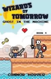 Wizards of Tomorrow: Ghost in the Machine