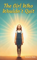 The Girl Who Wouldn't Quit