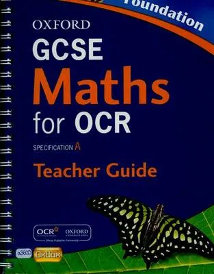 Oxford GCSE Maths for OCR: Foundation Teacher's Guide