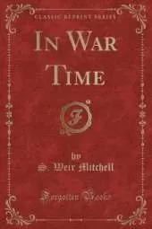 In War Time (Classic Reprint)