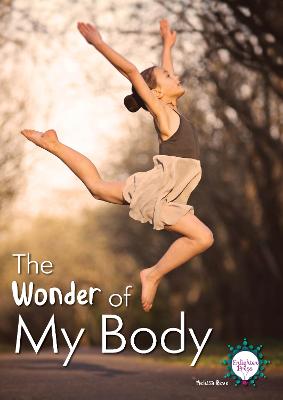The Wonder Of My Body