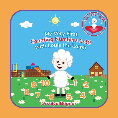My Very First Counting Numbers 1-10 with Louis the Lamb