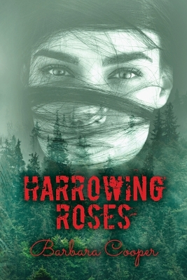 Harrowing Roses: : A Novella
