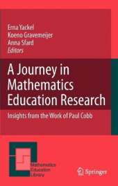 A Journey in Mathematics Education Research: Insights from the Work of Paul Cobb