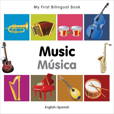 My First Bilingual Book -  Music (English-Spanish)