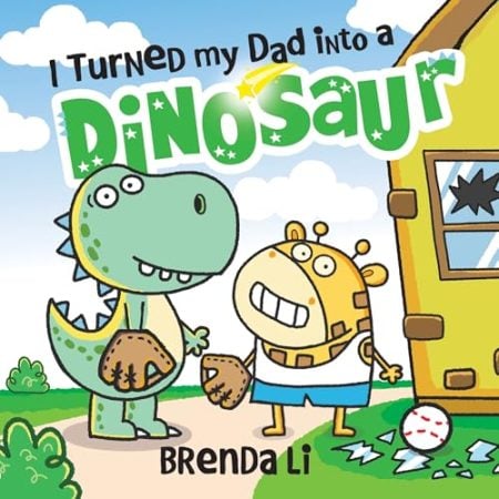 I Turned My Dad into a Dinosaur: A Funny Thankful Story