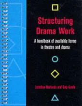 Structuring Drama Work