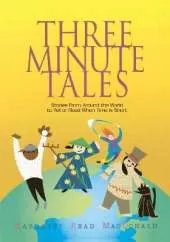 Three-minute Stories: 100 Stories to Read or Tell When Time is Short