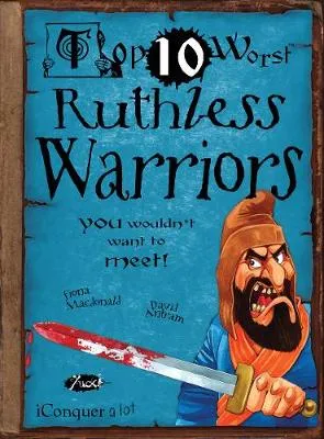 Ruthless Warriors: You Wouldn't Want To Meet