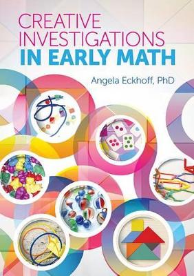 Creative Investigations in Early Math