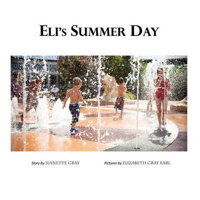 Eli's Summer Day