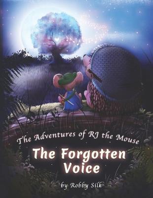 The Adventures of RJ the Mouse: The Forgotten Voice