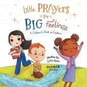 Little Prayers for Big Feelings: Book One