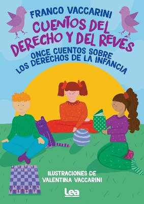 Cuentos del derecho y del reves: Once cuentos sobre los derechos de la infancia
