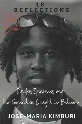18 Reflections: Divides, Epidemics and the Generation Caught in Between