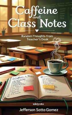 Caffeine and Class Notes (Edition1)