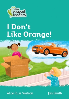 I Don't Like Orange!: Level 3