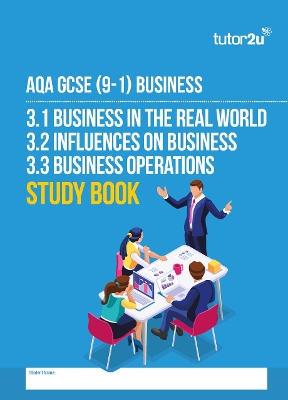 AQA GCSE Business 3.1-3.3 Study Book