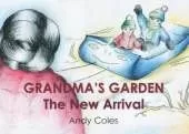 Grandma's Garden: The New Arrival