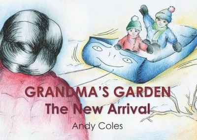 Grandma's Garden: The New Arrival