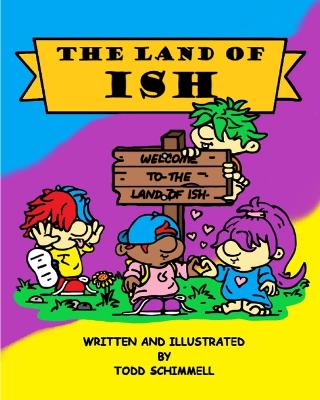 The Land Of Ish