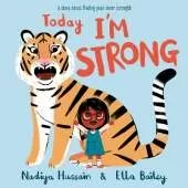 Today I'm Strong: A story about finding your inner strength