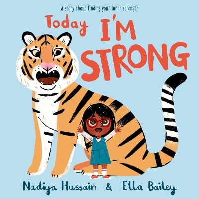 Today I'm Strong: A story about finding your inner strength