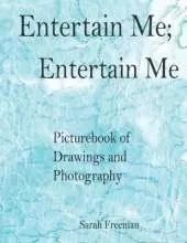 Entertain me, Entertain me