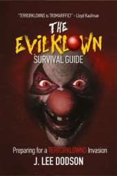 The Evil Klown Survival Guide