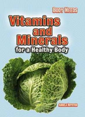 Vitamins and Minerals for a Healthy Body