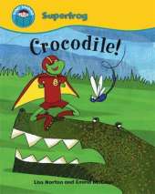 Start Reading: Superfrog: Crocodile!