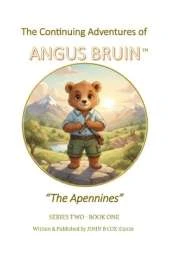 The Continuing Adventures of ANGUS BRUIN: The Apennines