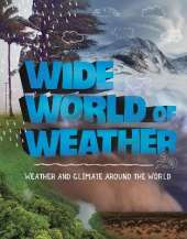 Wide World of Weather: Weather and Climate Around the World