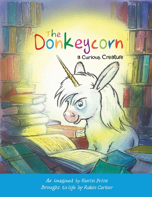 The Donkeycorn, a Curious Creature