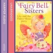 The Fairy Bell Sisters: Lily and the Fancy-dress Party