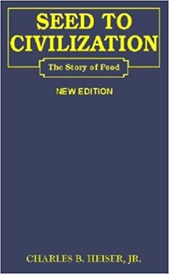 Seed to Civilization; The story of food