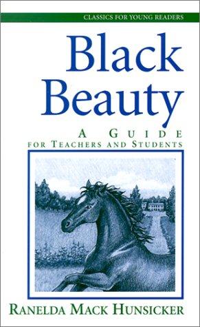 Black Beauty: A Guide for Teachers and Students