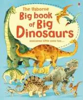 The Usborne Big Book of Big Dinosaurs