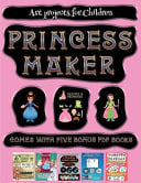 Art projects for Children (Princess Maker - Cut and Paste): This book comes with a collection of downloadable PDF books that will help your child make an excellent start to his/her education. Books are designed to improve hand-eye coordination, develop fi