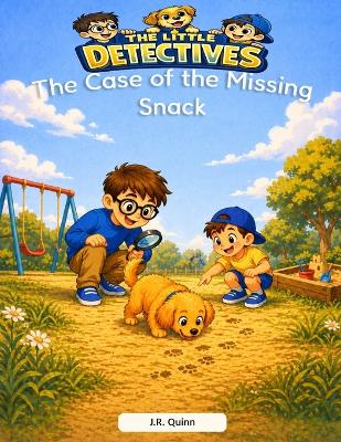 The Little Detectives: The Case of the Missing Snack
