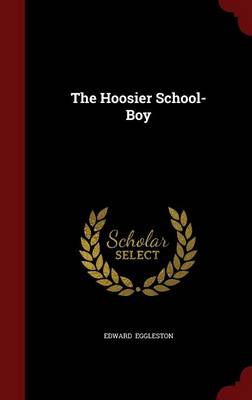 The Hoosier School-Boy